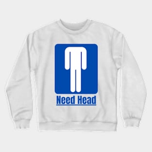 need head Crewneck Sweatshirt